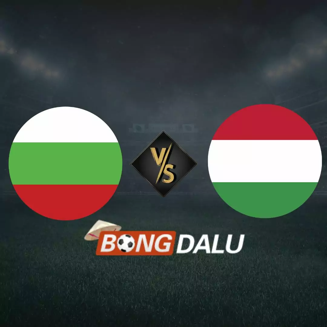 Nhận định Bulgaria vs Hungary 17/11 (Vòng loại Euro 2024)
